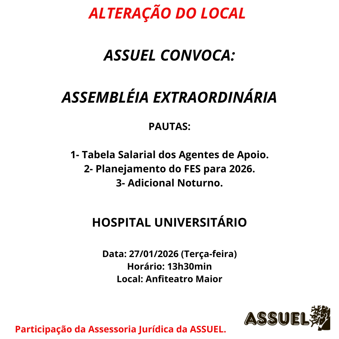 ASSUEL CONVOCA:  ASSEMBLEIA GERAL EXTRAORDINÁRIA - CAMPUS e HU